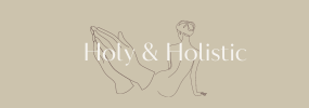 Holy & Holistic Holy & Holistic